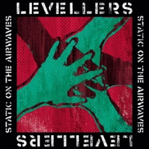 The Levellers Static On The Airwaves Albumcover